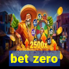 bet zero